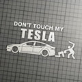 FACIA Don't Touch My Tesla Funny Vinyl Stickers UV-Resistant and Waterproof Express Your Humor
